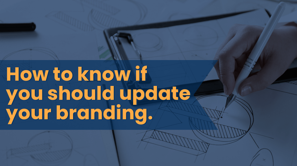 How to know if you should update your branding